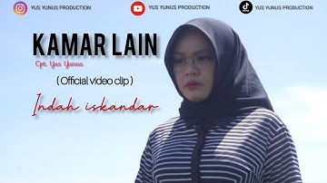 Indah Iskandar - Kamar Lain (Video Clip) cipt : Yus Yunus