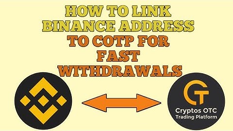 How To Link Binance Address To COTP Account For Fast Withdrawal|💯