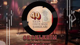Doğan Canku - Gecelerim (40 Yılın Liste Başı Şarkıları) Resimi