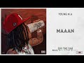 Young M.A - "Maaan" (Off the Yak)