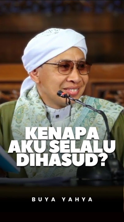 Kenapa Mereka Menghasudku Padahal Aku Tak Salah? | Buya Yahya