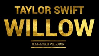 Taylor Swift - Willow (Karaoke Version)