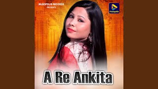 A Re Ankita