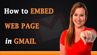 How to Embed a Webpage in Gmail Guide