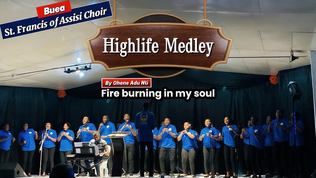 Highlife Medley — Onyame Akasa — Kept by the Power — Fire burning in my soul | St. Francis Choir🪺