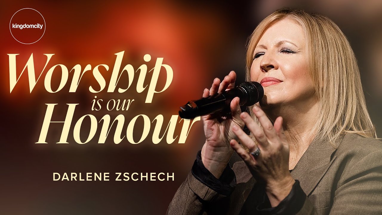 Worship Is Our Honour by Darlene Zschech | Sunday Service