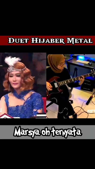 Duet Hijaber Metal marsya vob dan desi pns #short#vob #voiceofbaceprot