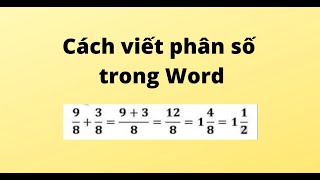 Cách viết phân số trong Word