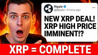 NEW RIPPLE XRP DEAL JUST CONFIRMED HIGH PRICE!! (XRP IS COMPLETE)