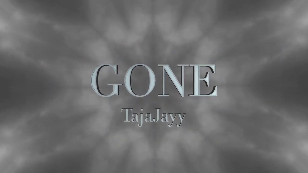 Gone - TajaJayy (Official Video)