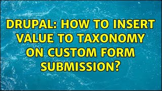 Celebrity Drupal: How to insert value to taxonomy on custom form submission? (2 Solutions!!) Net Worth