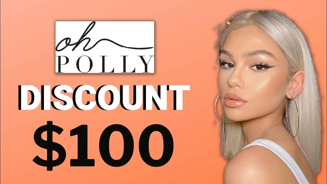 OH POLLY Coupon Code 2023 Save 100 Promo Code Working YouTube