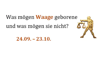 Was mag die Waage Frau nicht?