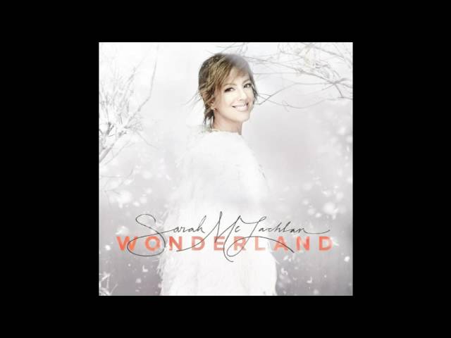 Sarah McLachlan - Winter Wonderland