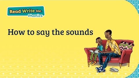 How to help your child to learn the Read Write Inc. Phonics sounds