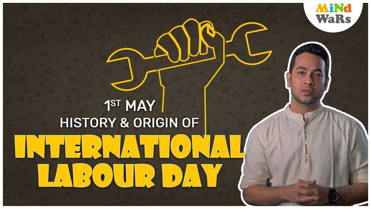 What Is International Labour Day? | International Labour Day 2022 | 