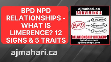 BPD NPD Relationships - What is Limerence? 12 Signs & 5 Traits - Codependency & Limerence