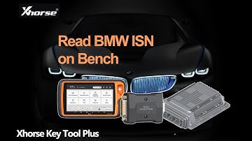 Xhorse Key Tool Plus Read BMW ISN on Bench Instruction - Cardiagtool