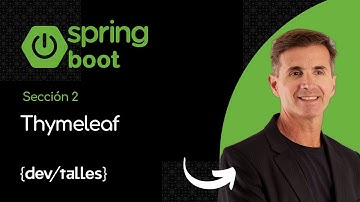 8- Curso de Spring Boot: Thymeleaf - Bucles y condicionales  - th:if & th:each