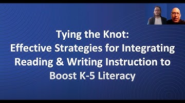 Tying The Knot: Integrating Reading And Writing To Boost Literacy  | CONNECT Conference 2021