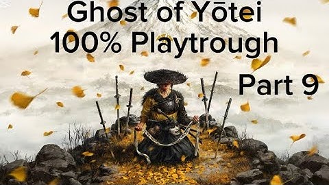 Ghost of Yōtei Lethal difficulty 100% Playtrough Part 9