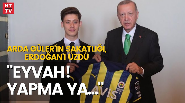 Arda Güler'in sakatlığı, Cumhurbaşkanı Erdoğan'ı üzdü