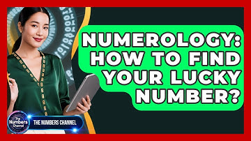 Numerology: How To Find Your Lucky Number? - The Numbers Channel