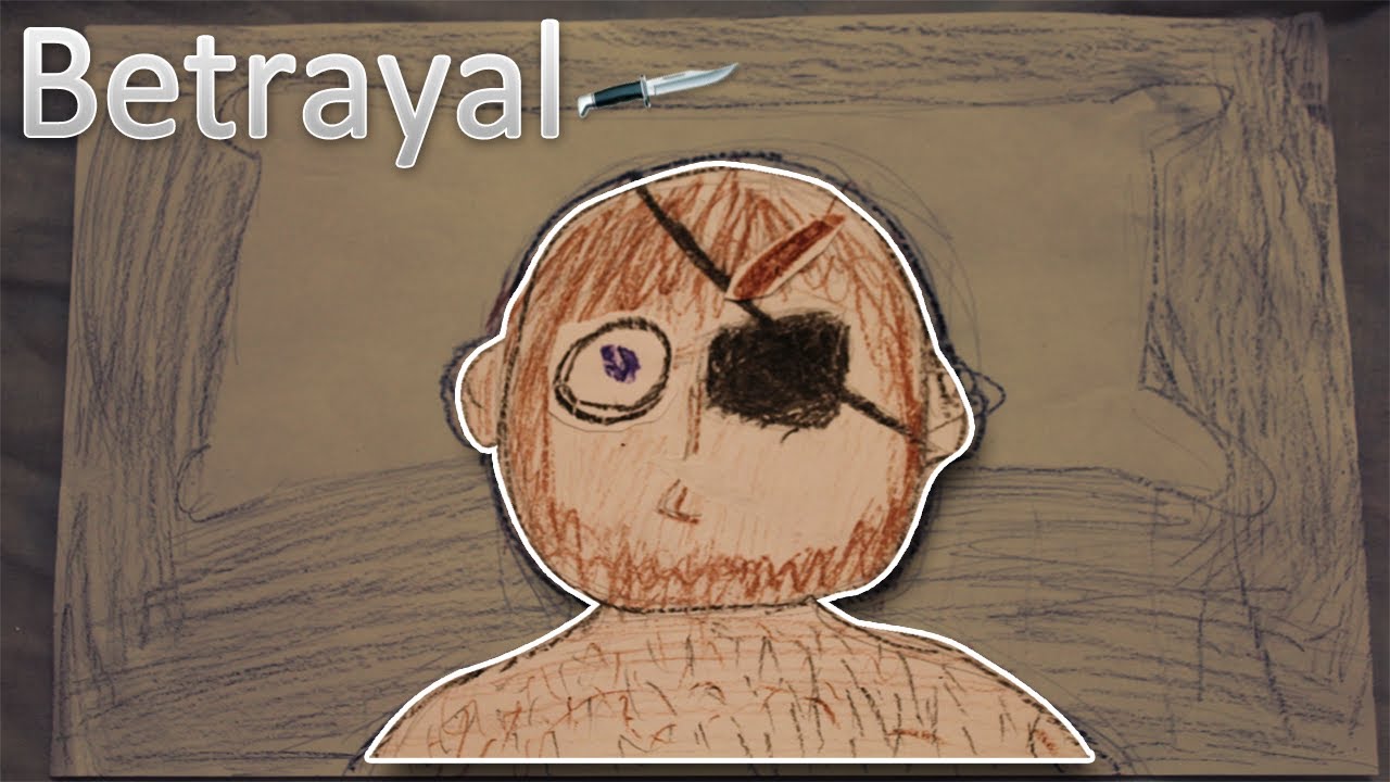Betrayal