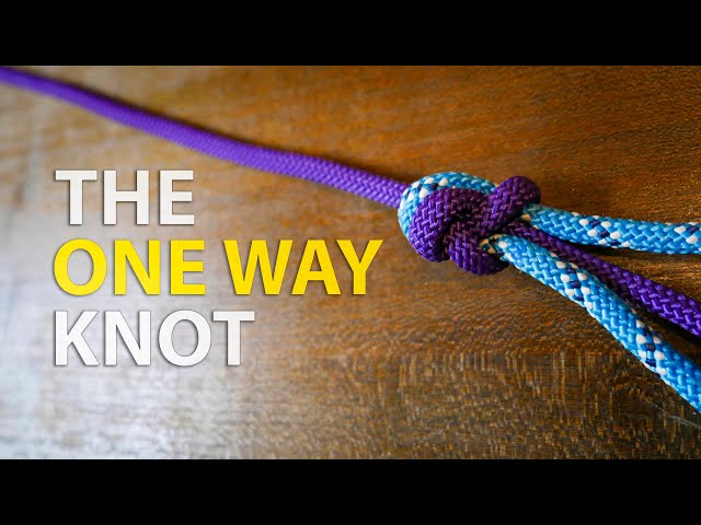How to tie the One Way Knot in Under 60 Seconds!!