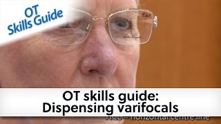 OT skills guide: Dispensing varifocals