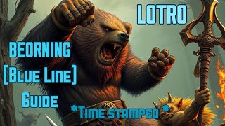 LOTRO: BEORNING (blue line) Guide, LI's, Traits, Combat and Rotation *time stamped* 2/28/26