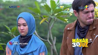 Mahar 30 Juz | Dipertemuan terakhir Faris bingung mau ngomong apa sama Hasna!
