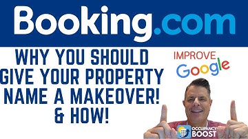 How to change your Property Name on Booking.com and Why you should change it.
