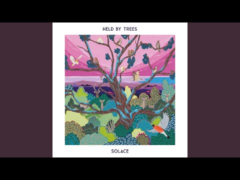 Held By Trees — Rain After Sun