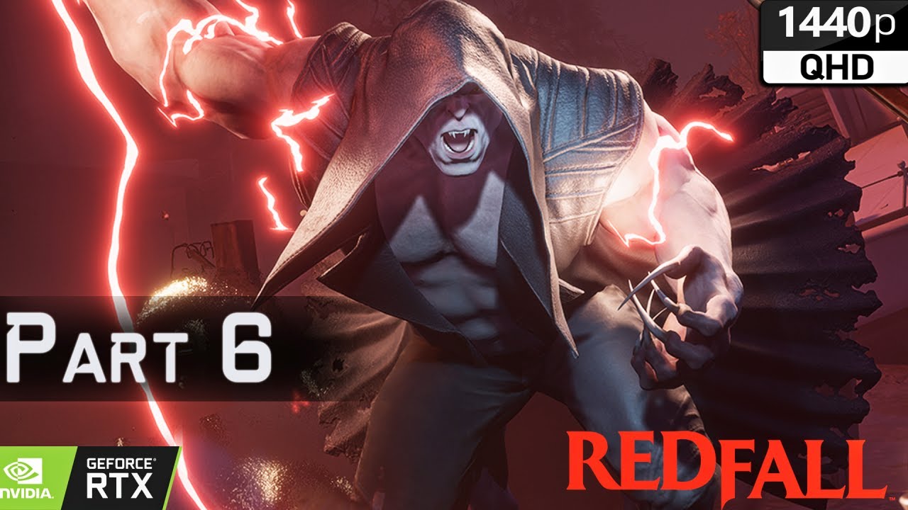 RedFall Walkthrough Gameplay [Part 6] - YouTube