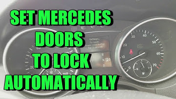Mercedes Door Auto Locking Feature Setup