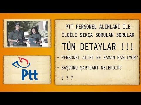 PTT PERSONEL ALIMLARI - TÜM DETAYLAR ! !
