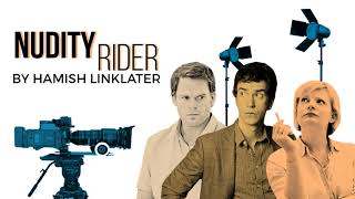 NUDITY RIDER by Hamish Linklater (with Michael C. Hall, Martha Plimpton, & Linklater)