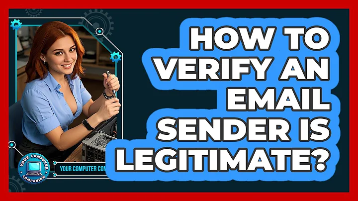 How To Verify An Email Sender Is Legitimate?