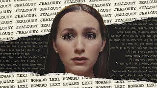 Lexi Howard | Jealousy, Jealousy (Euphoria)