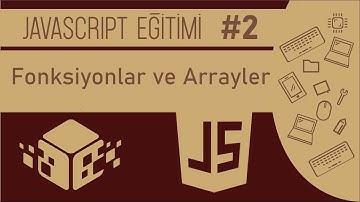 JavaScript Eğitimi #2 - Fonksiyonlar ve Arrayler - BT Programlama Eğitimleri