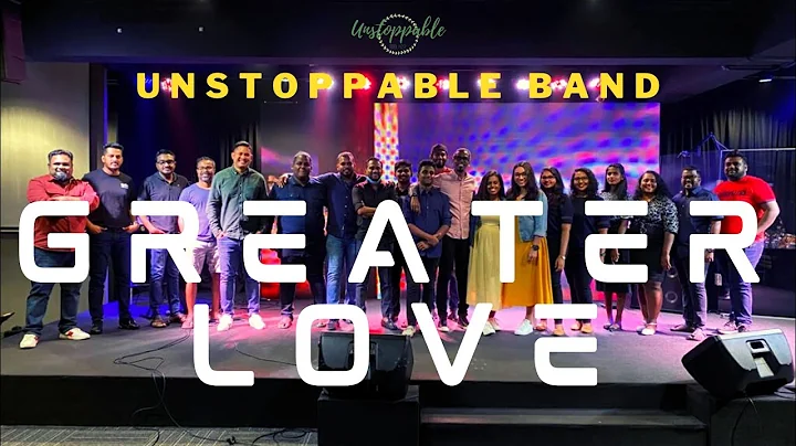 Greater Love 2021 | Unstoppable Band | Easter | Th...