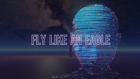 Fly like an Eagle, Steve Miller Band. Lyrics