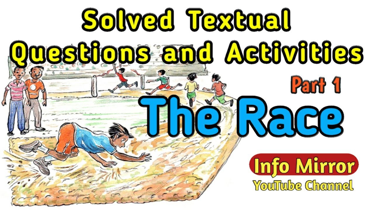 The Race || Solved Textual Questions and Activities || Class 9