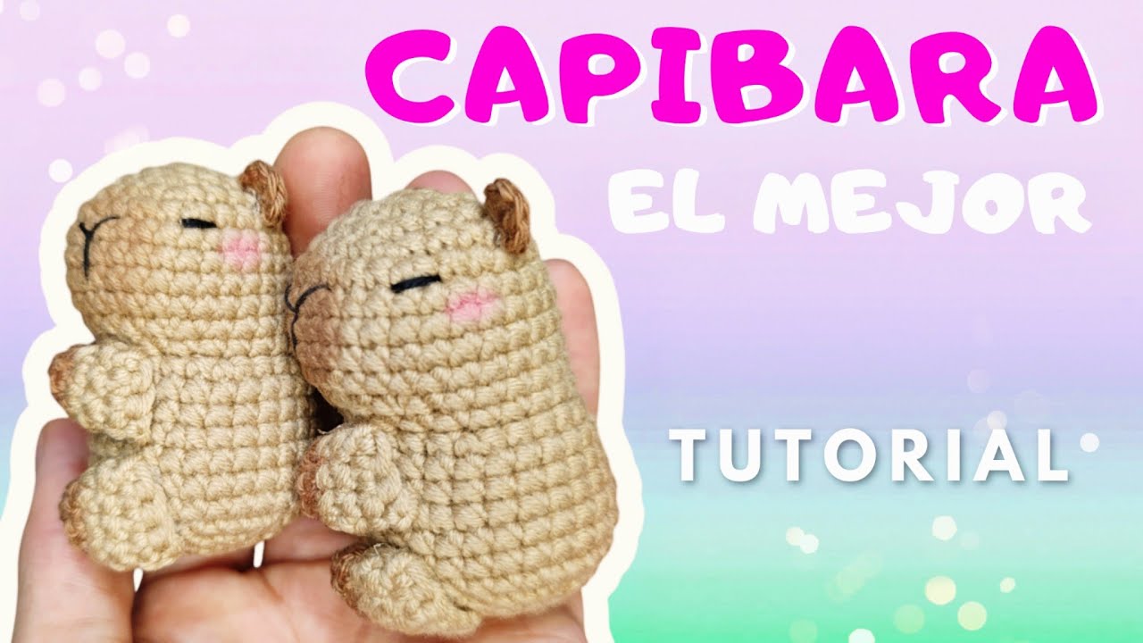 Tutorial Paso a Paso 🐾Capibara de Crochet Facilísimo