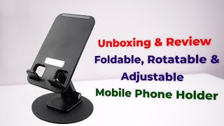 Quick Unboxing Folding, Rotatable, Adjustable Desktop Phone Holder