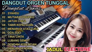 DANGDUT ORGEN TUNGGAL FULL ALBUM TERLARIS👍💯 ENAK BANGET BUAT TEMEN SANTAI// DANGDUT LAWAS TERBAIK👍💯 