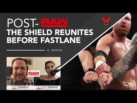 Post-RAW #28: The Shield reunites before Fastlane