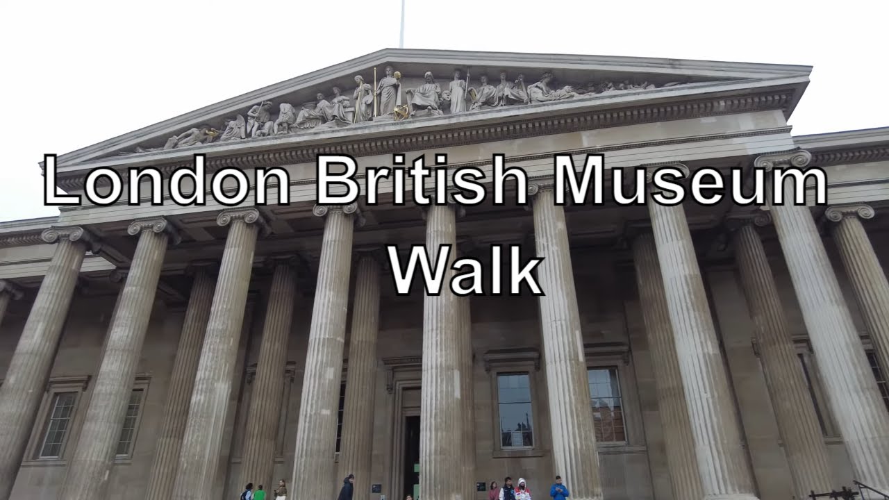 Best British Museum Virtual Tour London Walk [4K HDR] YouTube