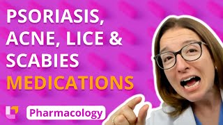 Medications for Psoriasis, Acne, Lice/Scabies - Pharmacology - Integumentary System | @LevelUpRN